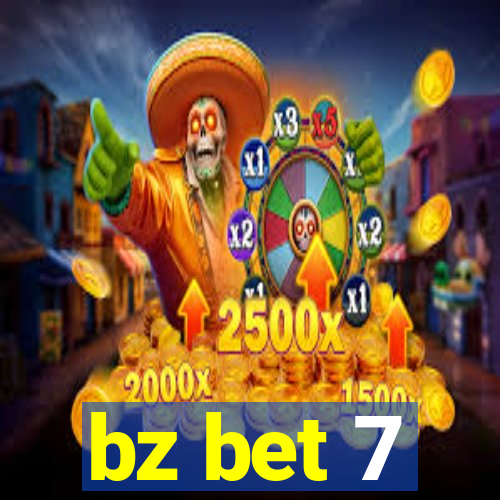 bz bet 7